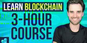 Learn Blockchain 3 Hours Course
